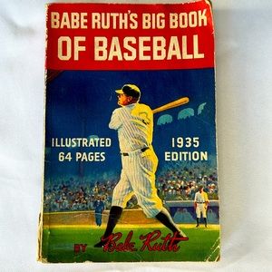 Babe Ruth’s Big Book of Baseball by Babe Ruth